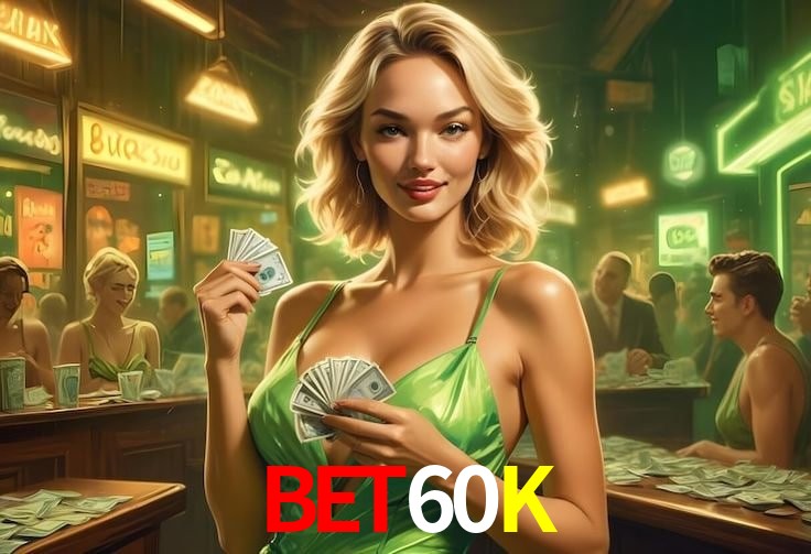 Estatísticas BET60K