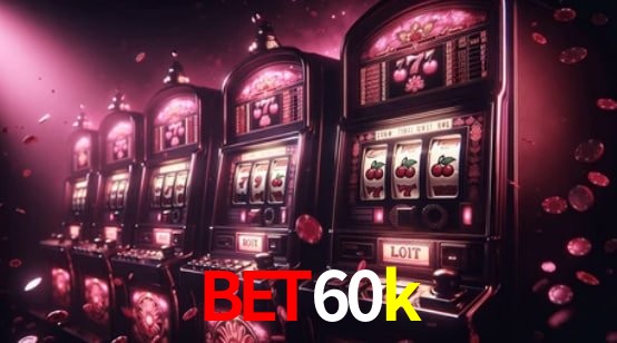Torneios bet60k